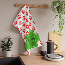 Load image into Gallery viewer, Kitchen Towel - Be the Person Your Dog Thinks You Are