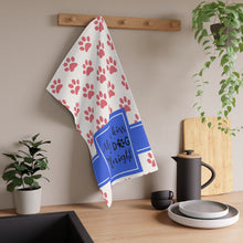 Load image into Gallery viewer, Kitchen Towel - always kiss your dog goodnight
