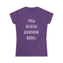 Load image into Gallery viewer, Buy online Premium Quality Yoga Coffee Sunshine and Dogs - Women's Softstyle Tee - Dog Mom Treats