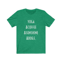 Load image into Gallery viewer, Buy online Premium Quality Yoga Coffee Sunshine and Dogs - Unisex Jersey Short Sleeve Tee - Dog Mom Treats