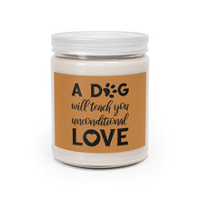 Load image into Gallery viewer, Relaxed Dog - Scented Candles, 9oz - A Dog Will Teach You Unconditional Love - Brown Label
