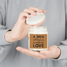 Load image into Gallery viewer, Relaxed Dog - Scented Candles, 9oz - A Dog Will Teach You Unconditional Love - Brown Label