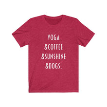 Load image into Gallery viewer, Buy online Premium Quality Yoga Coffee Sunshine and Dogs - Unisex Jersey Short Sleeve Tee - Dog Mom Treats

