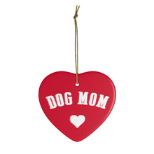 Load image into Gallery viewer, Buy online Premium Quality Dog Mom - Heart - Ceramic Ornaments - Christmas Tree Decorations #dogmomtreats - Dog Mom Treats
