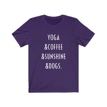 Load image into Gallery viewer, Buy online Premium Quality Yoga Coffee Sunshine and Dogs - Unisex Jersey Short Sleeve Tee - Dog Mom Treats
