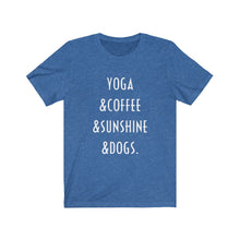 Load image into Gallery viewer, Buy online Premium Quality Yoga Coffee Sunshine and Dogs - Unisex Jersey Short Sleeve Tee - Dog Mom Treats