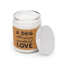 Load image into Gallery viewer, Relaxed Dog - Scented Candles, 9oz - A Dog Will Teach You Unconditional Love - Brown Label
