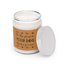Load image into Gallery viewer, Relaxed Dog - Scented Candles, 9oz - Be The Person Your Dog Thinks You Are - Brown Label