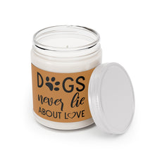 Load image into Gallery viewer, Relaxed Dog - Scented Candles, 9oz - Dogs Never Lie About Love - Brown Label
