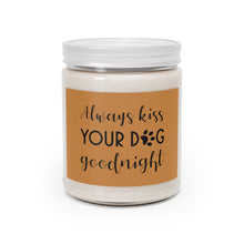 Load image into Gallery viewer, Relaxed Dog - Scented Candles, 9oz - Always Kiss Your Dog Goodnight - Brown Label
