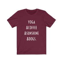 Load image into Gallery viewer, Buy online Premium Quality Yoga Coffee Sunshine and Dogs - Unisex Jersey Short Sleeve Tee - Dog Mom Treats