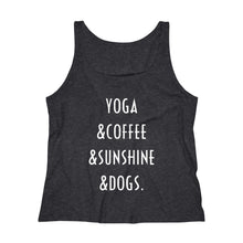 Load image into Gallery viewer, Buy online Premium Quality Yoga Coffee Sunshine and Dogs - Women's Relaxed Jersey Tank Top - Dog Mom Treats