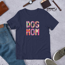 Load image into Gallery viewer, Buy online Premium Quality Dog Mom Sassy Collection - Short-Sleeve Unisex T-Shirt - Great Gift Idea - Dog Mom Treats