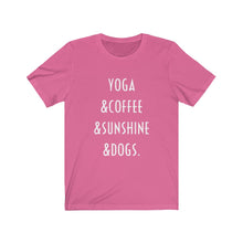 Load image into Gallery viewer, Buy online Premium Quality Yoga Coffee Sunshine and Dogs - Unisex Jersey Short Sleeve Tee - Dog Mom Treats
