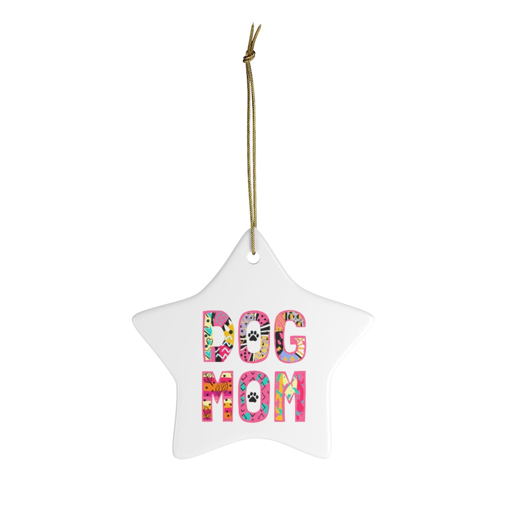 Buy online Premium Quality Dog Mom - Sassy - Ceramic Ornaments - Christmas Tree Decorations - #dogmomtreats - Dog Mom Treats