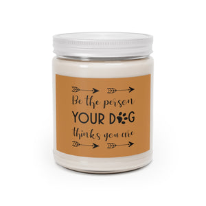 Relaxed Dog - Scented Candles, 9oz - Be The Person Your Dog Thinks You Are - Brown Label