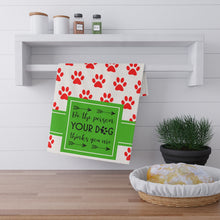 Load image into Gallery viewer, Kitchen Towel - Be the Person Your Dog Thinks You Are
