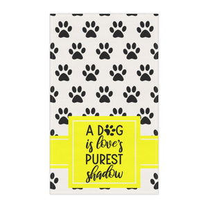 Kitchen Towel - A dog is love's purest shadow